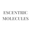 Escentric Molecules